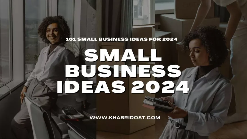 Small Business Ideas 2024, Small Business Ideas for 2024, new business ideas 2024, best business ideas 2024, top business ideas 2024, online business ideas 2024